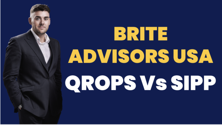 Brite Advisors USA – QROPS vs SIPP