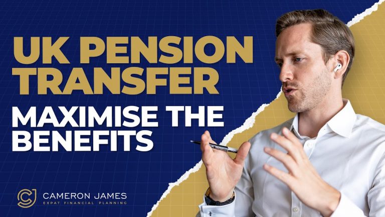 How Can You Utilize Your UK Pension Transfer to Its Maximum Benefit?