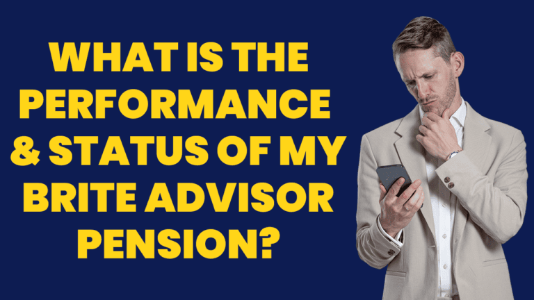 Dominic James Murray besides text that says, "WHAT IS THE PERFORMANCE & STATUS OF MY BRITE ADVISOR PENSION"