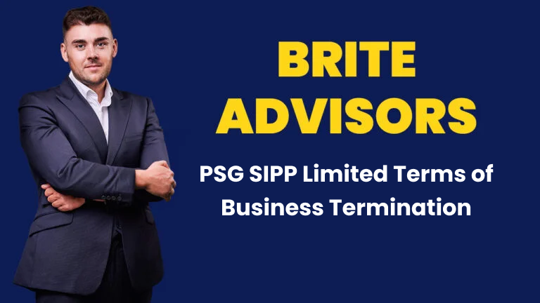 Brite Advisors USA – PSG SIPP Limited Terms of Business Termination