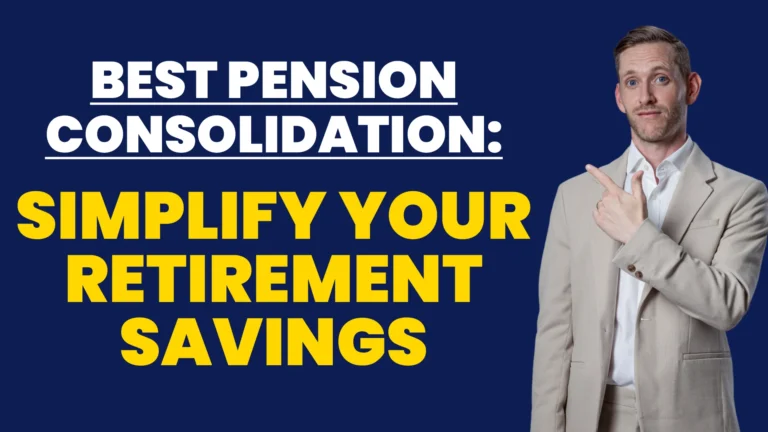 Best Pension Consolidation: Simplify your retirement savings