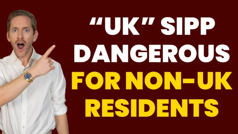 UK SIPP Dangerous for non UK Residents