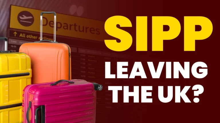 SIPP Leaving the UK